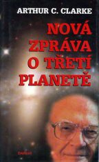 Nová zpráva o třetí planetě - Arthur C. Clarke
