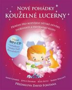Nové pohádky kouzelné lucerny - Příběhy pro rozvíjení dětské důvěry, tvořivosti a vnitřního klidu + CDmp3 - Joyce Dunbar, Kate Petty, ...