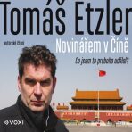 Novinářem v Číně - Tomáš Etzler