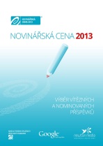 Novinářská cena 2013 - Nadace Open Society Fund Praha