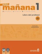 Nuevo Maňana 1/A1: Libro del Profesor - García Sonia de Pedro