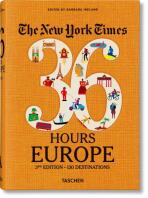 NYT. 36 Hours. Europe (3rd Edition) - Barbara Ireland