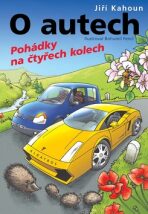O autech Pohádky na čtyřech kolech - Jiří Kahoun