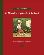 O Dorotce a psovi Ukšukovi - Viola Fischerová