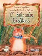 O lakomém křečkovi - Zuzana Pospíšilová, ...