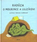 O Mourince a Lojzíkovi - Radůza,Mariana Dvořáková