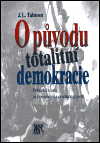 O původu totalitní demokracie - Jacob L. Talmon