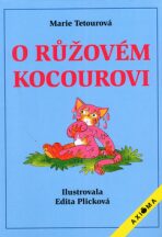O růžovém kocourovi - Edita Plicková, ...