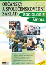 Občanský a společenskovědní základ - Sociologie Média - Alena Oudová