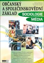 Občanský a společenskovědní základ - Sociologie Média - Lucie Sára Závodná, ...
