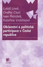 Občanství a politická participace v České republice - Lukáš Linek, ...