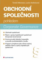 Obchodní společnosti pohledem Corporate Governance - Tomáš Moravec, ...