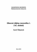 Obecné dějiny novověku I. (16. století) - Kamil Štěpánek
