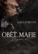 Oběť mafie - Adéla Kubicová