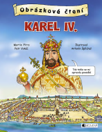 Obrázkové čtení - Karel IV. - Martin Pitro,Petr Vokáč