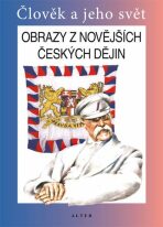 Obrazy z novějších českých dějin pro 5. ročník ZŠ - František Čapka