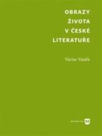Obrazy života v české literatuře - Václav Vaněk