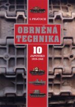 Obrněná technika 10 - Japonsko 1919 - 1945 - Ivo Pejčoch