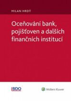 Oceňování bank, pojišťoven a dalších finančních institucí - Milan Hrdý,Barbora Hamlová