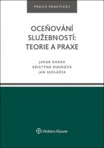 Oceňování služebností: teorie a praxe - Jan Sedláček, Jakub Hanák, ...