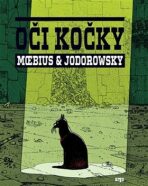 Oči kočky - Moebius,Alejandro Jodorowsky
