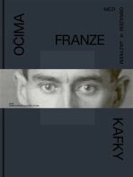 Očima Franze Kafky - 