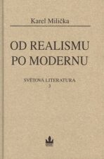 Od realismu po modernu - Karel Milička