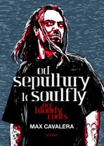 Od Sepultury k Soulfly - Max Cavalera