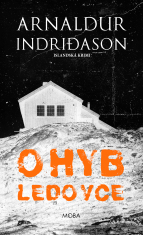 Ohyb ledovce - Arnaldur Indridason