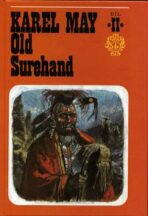 Old Surehand  2. díl - Karel May,Gustav Krum