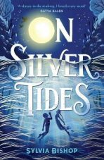 On Silver Tides - Sylvia Bishop