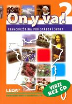 ON Y VA! 2 učebnice - Jitka Taišlová