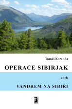 Operace Sibirjak - Tomáš Koranda