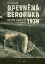 Opevněná Berounka 1938 - Radan Lášek