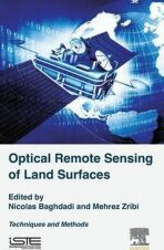 Optical Remote Sensing of Land Surface : Techniques and Methods - Baghdadi Nicolas
