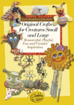 Original crafts for creatures small and large - Lucie Dvořáková-Liberdová