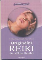 Originální Reiki Dr. Mikao Usuiho - Frank Arjava Petter,Mikao Usui