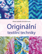 Originální textilní techniky - Alena Isabella Grimmichová