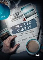 Orlické vraždy: Akce Přehrada očima vyšetřovatele - Aleš Pivoda,Josef Doucha