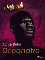 Oroonoko - Behn Aphra