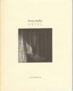 Ortel - Franz Kafka,Pavel Nešleha