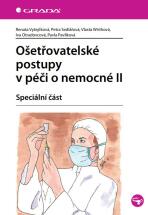 Ošetřovatelské postupy v péči o nemocné II - Vlasta Wirthová, ...