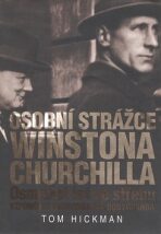 Osobní strážce Winstona Churchilla - Tom Hickman