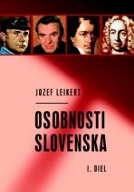 Osobnosti Slovenska I. diel - Jozef Leikert