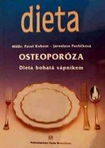 Osteoporóza - Dieta bohatá vápníkem - Pavel Kohout, ...