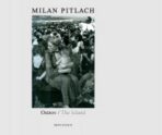 Ostrov/ The Island - Milan Pitlach