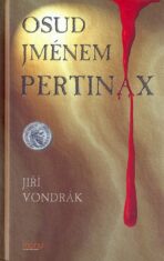 Osud jménem Pertinax - Jiří Vondrák
