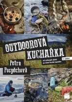 Outdoorová kuchařka 2. vydání - Petra Pospěchová