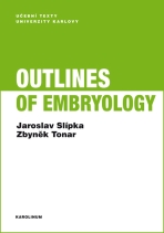 Outlines of Embryology - Zbyněk Tonar,Jaroslav Slípka