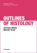 Outlines of Histology - Zbyněk Tonar,Jaroslav Slípka